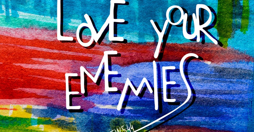 TUESDAYS WITH TERESA: Love your enemies IMAGE